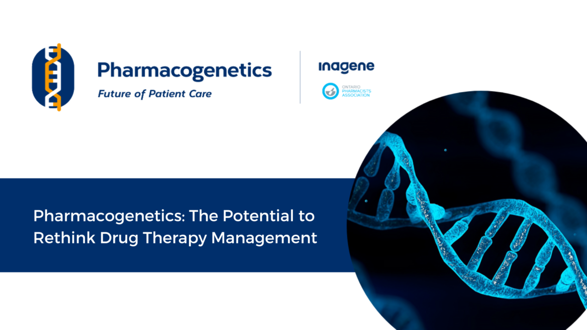 Pharmacogenetics: The Potential to Rethink Drug Therapy Management