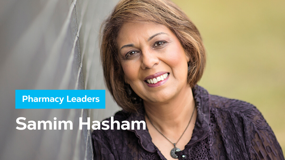 Pharmacy Leaders: Dr. Samim Hasham